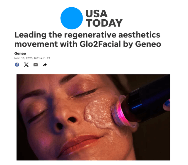 Leading the Regenerative Aesthetics Movement with Glo2Facial by Geneo